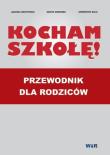 Okładka książki Kocham szkołę. Przewodnik dla rodziców