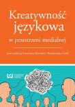 Kreatywność językowa przestrzeni medialnej. Wydawca: Wydawnictwo Uniwersytetu Łódzkiego. Dadada.pl Opakowanie Kreatywność językowa przestrzeni medialnej