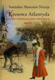 Kresowa Atlantyda Historia i mitologia miast kresowych Tom 6. Autor: Nicieja Stanisław Sławomir. Dadada.pl Okładka książki Kresowa Atlantyda Historia i mitologia miast kresowych Tom 6