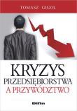 Okładka książki Kryzys przedsiębiorstwa a przywództwo