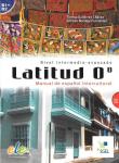 Latitud 0 podręcznik + płyta CD audio. Autor: Gutierre Chavez Teresa, Noriega Fernandez Alfredo. Dadada.pl Okładka książki Latitud 0 podręcznik + płyta CD audio