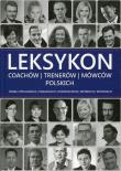 Leksykon coachów, trenerów i mówców polskich. Autor: Opracowanie zbiorowe. Dadada.pl Okładka książki Leksykon coachów, trenerów i mówców polskich