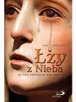 Łzy z Nieba. Co chce powiedzieć nam Maryja?. Autor: Cammilleri Rino. Dadada.pl Okładka książki Łzy z Nieba. Co chce powiedzieć nam Maryja?