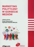 Marketing polityczny w gorsecie mediów. Autor: Robert Wiszniowski (red.). Dadada.pl Okładka książki Marketing polityczny w gorsecie mediów