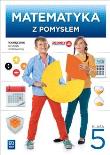 Okładka książki Matematyka SP KL 5 Podręcznik Matematyka z pomysłem (Zgodny z wymaganiami od 2015)