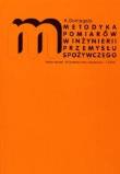 Metodyka pomiarów w inżynierii przemysłu spożywcz.. Autor: A. Domagała. Dadada.pl Okładka książki Metodyka pomiarów w inżynierii przemysłu spożywcz.