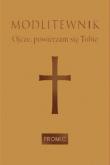 Okładka książki Modlitewnik Ojcze, powierzam się Tobie