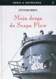 Moja droga do Scapa Flow. Autor: Gunter Prien. Dadada.pl Okładka książki Moja droga do Scapa Flow