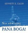 Okładka książki Nie obwiniaj Pana Boga