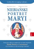 Niebiański portret Maryi. Autor: Graczyk Agnieszka, Pabis Małgorzata. Dadada.pl Okładka książki Niebiański portret Maryi
