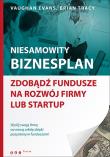 Niesamowity biznesplan. Zdobądź fundusze na rozwój firmy lub startup. Autor: Brian Tracy. Dadada.pl Okładka książki Niesamowity biznesplan. Zdobądź fundusze na rozwój firmy lub startup