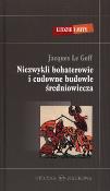 Okładka książki Niezwykli bohaterowie i cudowne budowle średniowiecza