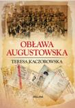 Obława augustowska. Autor: Kaczorowska Teresa. Dadada.pl Okładka książki Obława augustowska