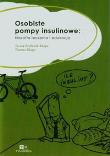 Osobiste pompy insulinowe filozofia leczenia i edukacja. Autor: Benbenek-Klupa Teresa, Klupa Tomasz. Dadada.pl Okładka książki Osobiste pompy insulinowe filozofia leczenia i edukacja