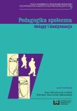 Pedagogika społeczna. Autor: : Ewa Marynowicz-Hetka, Elżbieta Skoczylas-Namielska. Dadada.pl Okładka książki Pedagogika społeczna