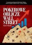 Pokerowa twarz Wall Street. Autor: Brown Aaron. Dadada.pl Okładka książki Pokerowa twarz Wall Street