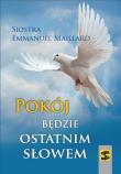 Pokój będzie ostatnim słowem. Autor: Maillard Emmanuel. Dadada.pl Okładka książki Pokój będzie ostatnim słowem