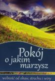 Pokój o jakim marzysz. Autor: Ellen G. White. Dadada.pl Okładka książki Pokój o jakim marzysz