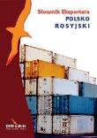 Polsko-rosyjski słownik eksportera. Autor: Kapusta Piotr. Dadada.pl Okładka książki Polsko-rosyjski słownik eksportera