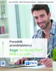 Poradnik przedsiębiorcy. Sage Symfonia Start. KPiR i ryczałt. Autor: Auksztol Jerzy, Polit-Szychalewska Marta, Chomuszko Magdalena. Dadada.pl Okładka książki Poradnik przedsiębiorcy. Sage Symfonia Start. KPiR i ryczałt