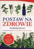 Postaw na zdrowie. Autor: Andrzej Janus. Dadada.pl Okładka książki Postaw na zdrowie