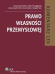 Prawo własności przemysłowej Komentarz. Autor: Demendecki Tomasz, Niewęgłowski Adrian, Sitko Joanna Jowita, Szczotka Jerzy, Tylec Grzegorz. Dadada.pl Okładka książki Prawo własności przemysłowej Komentarz