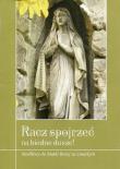 Racz spojrzeć na biedne dusze. Autor: Zimończyk Krzysztof (oprac. ks.). Dadada.pl Okładka książki Racz spojrzeć na biedne dusze