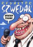 Redaktor Szwędak Wywiady zebrane. Autor: Dąbrowski Ryszard. Dadada.pl Okładka książki Redaktor Szwędak Wywiady zebrane