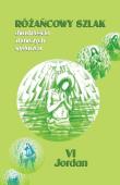 Różańcowy szlak Dwadzieścia historii zbawczych. Autor: ks.Szczepaniec Stanisław. Dadada.pl Okładka książki Różańcowy szlak Dwadzieścia historii zbawczych