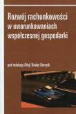 Rozwój rachunkowości w uwarunkowaniach współczesnej gospodarki. Wydawca: AFM. Dadada.pl Opakowanie Rozwój rachunkowości w uwarunkowaniach współczesnej gospodarki