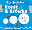Okładka książki Rysuję sobie. Konik i krówka