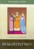 Okładka książki Sakramenty Święte - Małżeństwo WDS