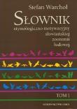 Słownik etymologiczno-motywacyjny słowiańskiej T.1. Autor: Warchoł Stefan. Dadada.pl Okładka książki Słownik etymologiczno-motywacyjny słowiańskiej T.1