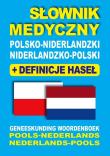 Słownik medyczny polsko-niderlandzki niderlandzko-polski z definicjami haseł. Autor: Dobrosława Gradecka-Meesters, Aleksandra Lemańska Dawid Gut Joanna Majewska. Dadada.pl Okładka książki Słownik medyczny polsko-niderlandzki niderlandzko-polski z definicjami haseł