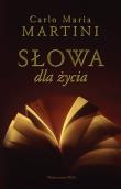 Słowo dla życia. Autor: Carlo Maria Martini. Dadada.pl Okładka książki Słowo dla życia