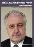 Służąc rządom dobrego prawa. Autor: Andrzej Rzepliński (red. nauk.), Sobczak Krzysztof. Dadada.pl Okładka książki Służąc rządom dobrego prawa