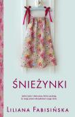 Śnieżynki. Autor: Fabisińska Liliana. Dadada.pl Okładka książki Śnieżynki