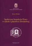 Społeczna inspekcja pracy w szkole i placówce oświatowej. Autor: Michta Beata. Dadada.pl Okładka książki Społeczna inspekcja pracy w szkole i placówce oświatowej