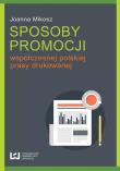 Sposoby promocji współczesnej polskiej prasy drukowanej. Autor: Mikosz Joanna. Dadada.pl Okładka książki Sposoby promocji współczesnej polskiej prasy drukowanej