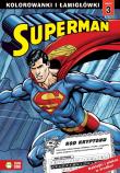 Superman Kolorowanki i łamigłówki T om 3. Autor: Opracowanie zbiorowe. Dadada.pl Okładka książki Superman Kolorowanki i łamigłówki T om 3