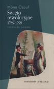 Święto rewolucyjne 1789 - 1799. Autor: Ozouf Mona. Dadada.pl Okładka książki Święto rewolucyjne 1789 - 1799