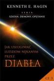 Okładka książki Szatan, demony i opętanie Cz.3 Jak usługiwać ...