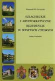 Szlacheckie i arystokratyczne rezydencje w Sudetach Czeskich. Autor: Łuczyński Romuald M.. Dadada.pl Okładka książki Szlacheckie i arystokratyczne rezydencje w Sudetach Czeskich