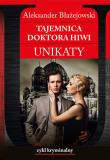 Tajmenica doktora Hiwi Unikaty. Autor: Aleksander Błażejowski. Dadada.pl Okładka książki Tajmenica doktora Hiwi Unikaty