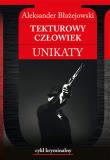 Tekturowy człowiek. Unikaty. Autor: Aleksander Błażejowski. Dadada.pl Okładka książki Tekturowy człowiek. Unikaty