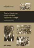 Okładka książki Teorie klasyczne imperializmu kapitalistycznego. Zarys krytyczny