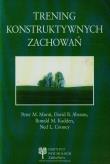 Trening konstruktywnych zachowań. Autor: Monti Peter M., Abrams David B., Kadden Ronald M.. Dadada.pl Okładka książki Trening konstruktywnych zachowań