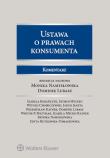 Ustawa o prawach konsumenta Komentarz. Autor: Dominik Lubasz, Monika Namysłowska. Dadada.pl Okładka książki Ustawa o prawach konsumenta Komentarz