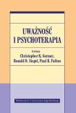 Uważność i psychoterapia. Autor: Christopher K. Germer (red.), Ronald D. Siegel (r. Dadada.pl Okładka książki Uważność i psychoterapia
