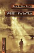 Wieki światła - Ian R. MacLeod. Autor: MacLeod Ian R.. Dadada.pl Okładka książki Wieki światła - Ian R. MacLeod